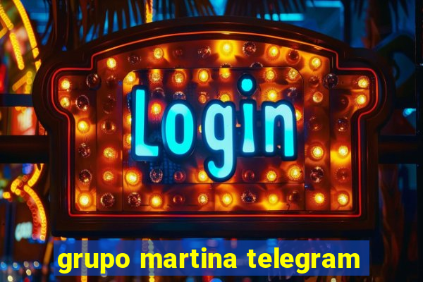 grupo martina telegram